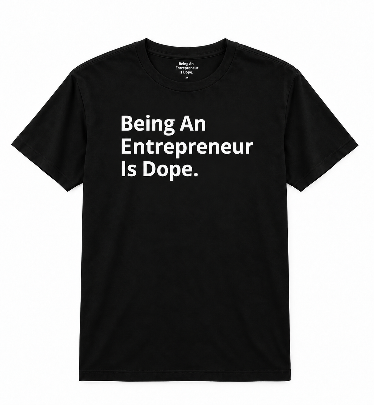 Entrepreneurship is Dope Signature Tee (Black)