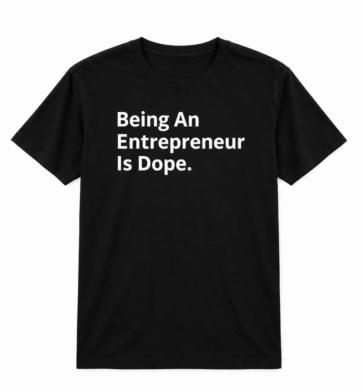 Entrepreneurship is Dope Signature Tee (Black)