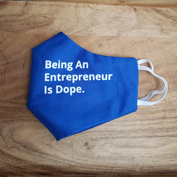Entrepreneurship is Dope Face Mask BLUE
