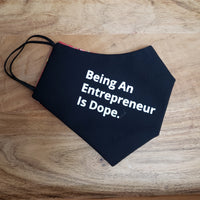 Entrepreneurship is Dope Face Mask REVERSIBLE