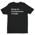Signature Entrepreneurship is Dope Tee (Black)